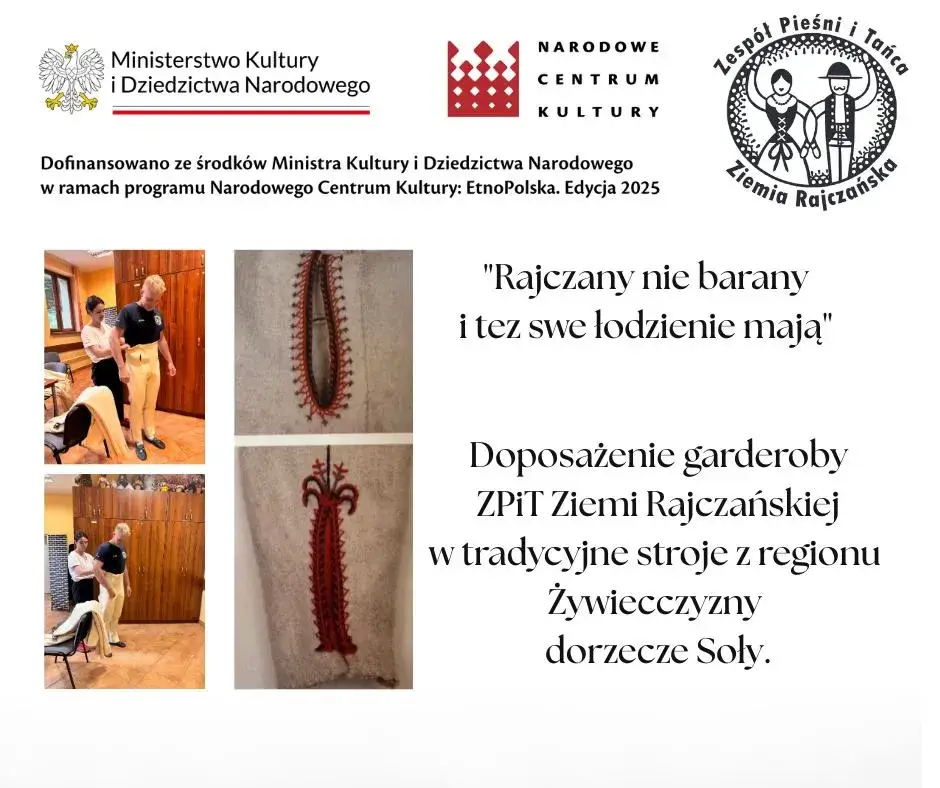 Informacje o programie dotacyjnym Ministerstwa Kultury i Dziedzictwa narodowego - "Rajczany nie barany i tez swe łodzienie mają". Obok widnieją zbliżenia na haft na góralskich portkach.
