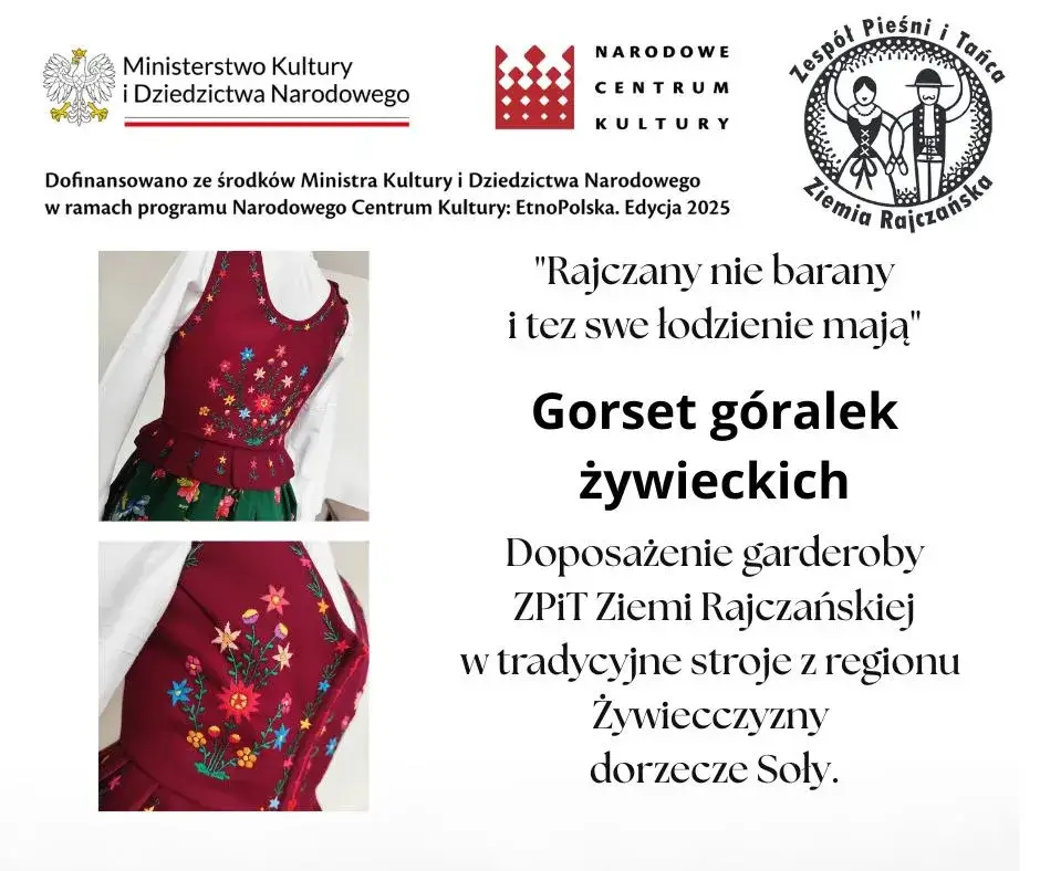 Informacje o programie dotacyjnym Ministerstwa Kultury i Dziedzictwa narodowego - "Rajczany nie barany i tez swe łodzienie mają". Obok tekstu widać kwiatowy haft na czerwonym gorsecie stroju ludowego.