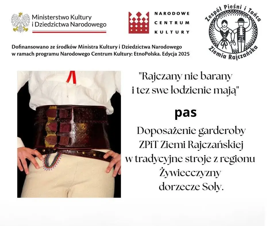 Informacje o programie dotacyjnym Ministerstwa Kultury i Dziedzictwa narodowego - "Rajczany nie barany i tez swe łodzienie mają". Obok tekstu uwieczniony jest góralski pas.