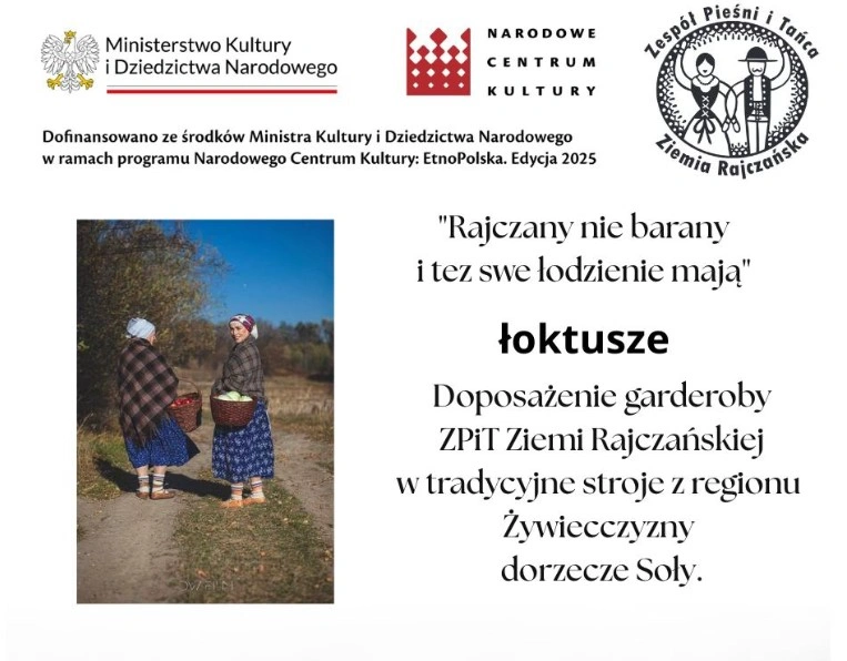 Informacje o programie dotacyjnym Ministerstwa Kultury i Dziedzictwa narodowego - "Rajczany nie barany i tez swe łodzienie mają". Obok tekstu przedstawione są dwie kobiety w owinięte chustami w strojach góralskich.