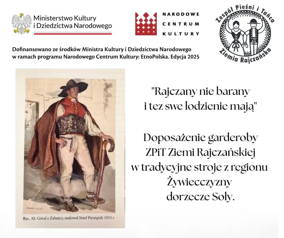 Informacje o programie dotacyjnym Ministerstwa Kultury i Dziedzictwa narodowego - "Rajczany nie barany i tez swe łodzienie mają". Obok tekstu widać podobiznę Górala z Żabnicy namalowanego przez Józefa Pieniążka w 1933 r.